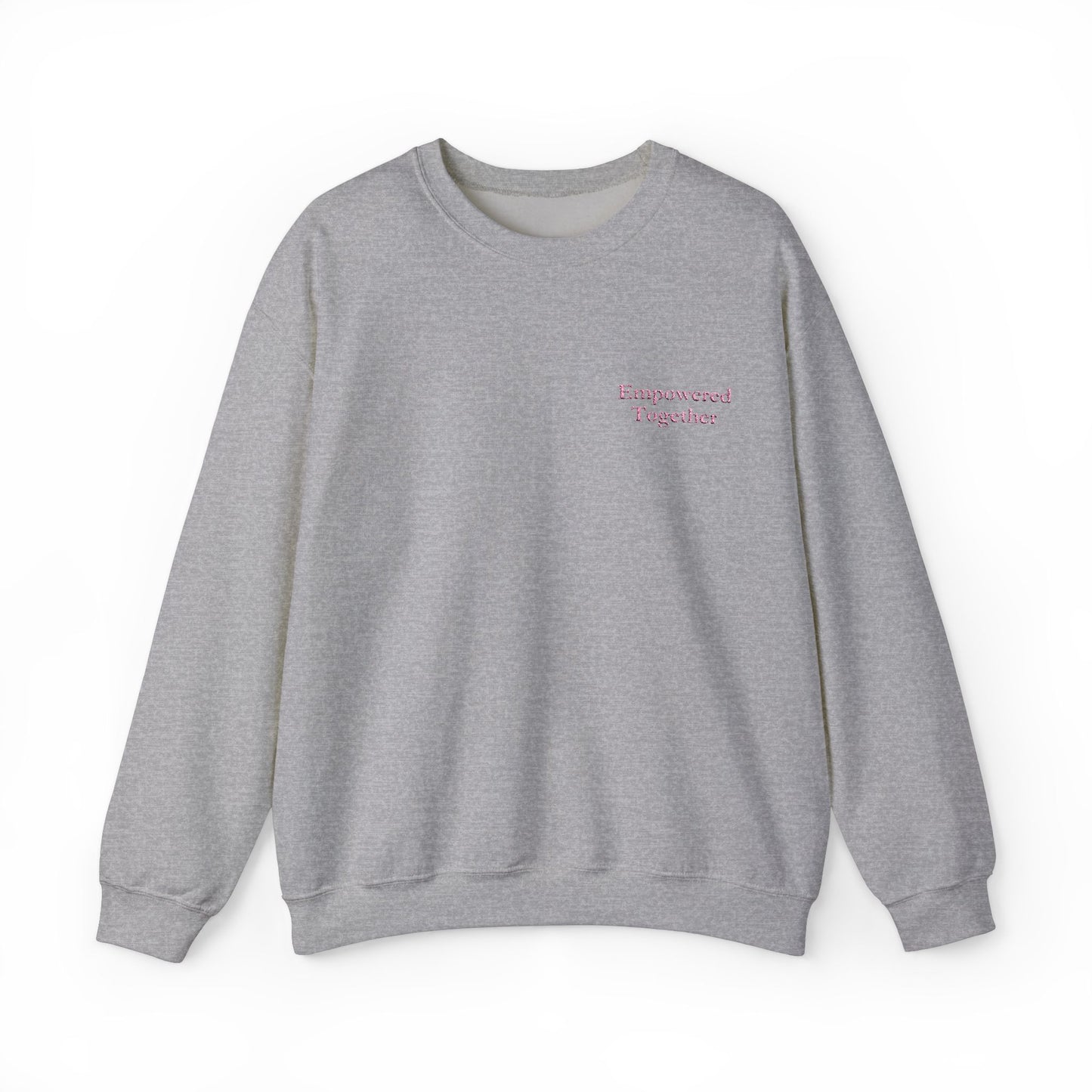 Empowered Together | Cozy, Empowering Women's Sweatshirt - Gildan 18000 Embroidery Sweatshirt